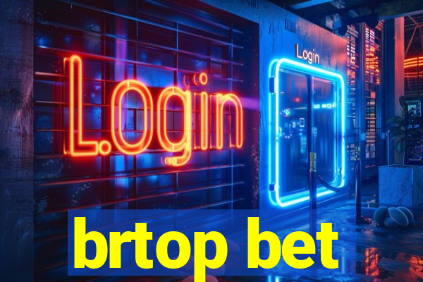 brtop bet